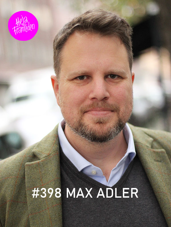 Max Adler, 2288.se. Foto: Christian von Essen, hejaframtiden.se