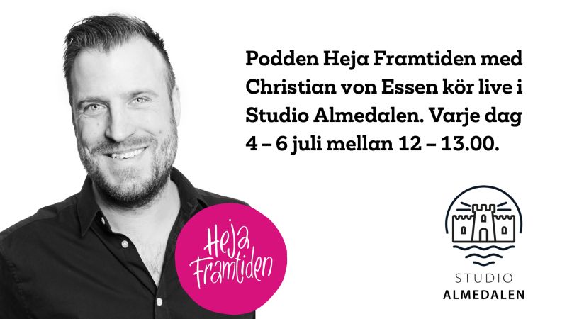 Heja Framtiden och Studio Almedalen 2022
