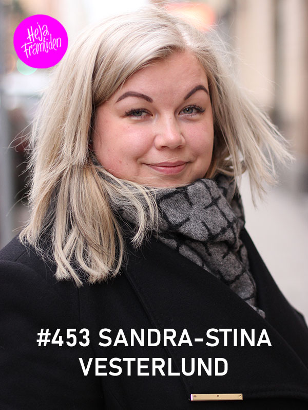 Sandra-Stina Vesterlund. Foto: Christian von Essen, hejaframtiden.se