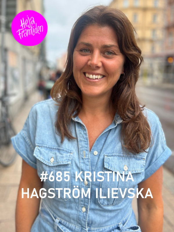 Kristina Hagström Ilievska. Foto: Christian von Essen, hejaframtiden.se